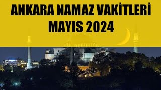 Ankara Namaz Vakitleri  MAYIS 2024 [upl. by Roche]