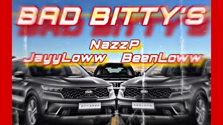 NazzP x BeenLoww x JayyLoww  BAD BITTY’S [upl. by Nylasor894]