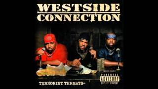 08 Westside Connection  Izm [upl. by Osbert]