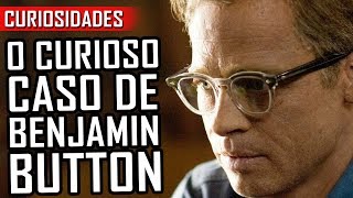 CURIOSIDADES sobre O CURIOSO CASO DE BENJAMIN BUTTON [upl. by Renmus]