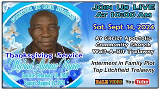 Michael Alpheus Napier Alphe Thanksgiving Christ Apostolic Church WaitaBIt Trelawny Sep 14 24 [upl. by Adnahsor283]