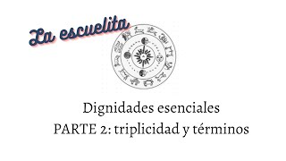 FUNDAMENTOS de astrología tradicional DIGNIDADES ESENCIALES Parte 2 triplicidad y términos [upl. by Secunda941]