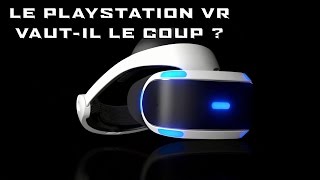 Le PLAYSTATION VR vautil le coup [upl. by Ivad]