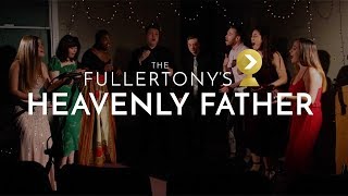 HEAVENLY FATHER  BON IVER The Fullertones a Cappella Cover [upl. by Loris]