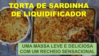 TORTA FACIL E RÁPIDA DE SARDINHA  PIE DE SARDINA FÁCIL Y RÁPIDA [upl. by Kinchen214]