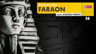 Faraon 36  Bolesław Prus  Audiobook po polsku [upl. by Brittani800]