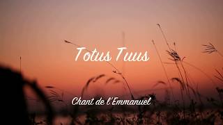 Totus tuus  Emmanuel Music [upl. by Atinrahs]