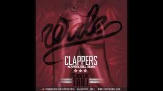 WALE  CLAPPERS Capitol Trill Remix [upl. by Sundin]