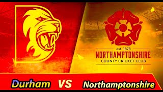 Northamptonshire vs Durham NOR vs DUR Live Score Streaming North Group Vitality Blast  Live Cricket [upl. by Ellersick499]