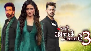 बड़े अच्छे लगते हैं सीजन 3 Bade Achhe Lagate Hain 3  Ayesha Singh  Zain Imam  Ram Priya [upl. by Hilbert147]