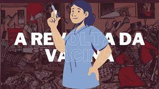 Revolta da Vacina  Resumo de aula  História  9° ano [upl. by Abisia63]