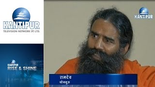 Baba Ramdev interview in Rise amp Shine on Kantipur Television [upl. by Aidualc]