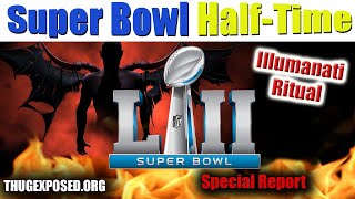 SUPER BOWL RITUALS NEW WORLD ORDER  MARK OF THE BEASTPROGRAMING [upl. by Blane]