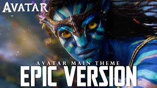 Avatar Main Theme  EPIC VERSION [upl. by Norehc83]