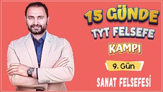 Sanat Felsefesi  15 Günde TYT Felsefe Kampı 9Gün  10sınıf  TYT 2024 [upl. by Nickie43]