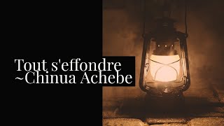 Tout seffondre de Chinua Achebe Résumé [upl. by Earley670]