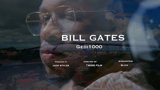 GEDI1000  BILL GATES OFFICIAL VIDEO [upl. by Laumas467]