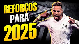 42 REFORÇOS POSSÍVEIS PARA O SANTOS EM 2025  Scout Completo [upl. by Ttam]