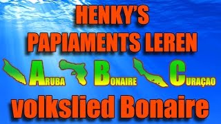 Papiaments leren  volkslied van Bonaire vertaald Nederlands ondertitels  Henkys Papiamento [upl. by Conard]