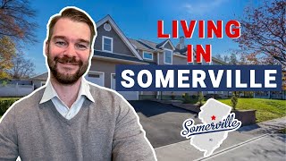 Living in SomervilleEVERYTHING YOU NEED TO KNOW ABOUT SOMERVILLE NJ Central Jersey [upl. by Katerina]