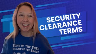 Reviewing Security Clearance Terms [upl. by Feenah]