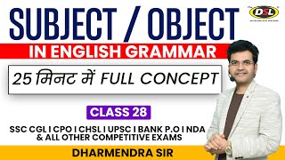 Subject  Object  English Grammar Full Concept  SSC CGL  CPO  NDA  UPSC  Dharmendra Sir [upl. by Burny]