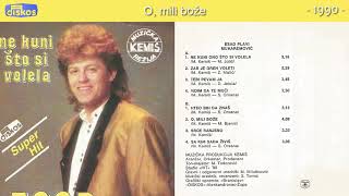 Esad Plavi  O mili boze  Audio 1990 [upl. by Teevens]