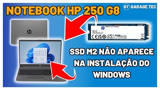 Notebook HP 250 G8 SSD M2 não reconhece na instalação do Windows [upl. by Marna]