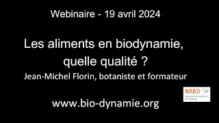 Webinaire 100 ans de la biodynamie  Les aliments en biodynamie quelle qualité [upl. by Nedmac]