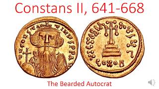 Constans II the Bearded 641668 [upl. by Aliwt]