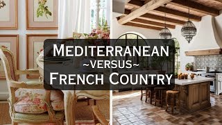 Design Duel Mediterranean Vrs French Country  Home Decor 101 [upl. by Sutphin]