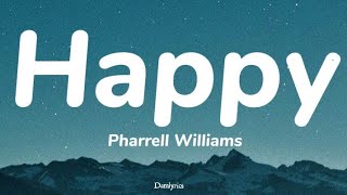 Pharrell Williams  Happy Lyrics [upl. by Nealon]