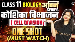 Class 11 Biology Cell Division One Shot Koshika Vibhajan  कोशिका विभाजन  Pooja Mam class11biology [upl. by Ylurt438]