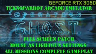 Teknoparrot Arcade Emulator Operation Ghost  Full Screen Patch  Settings  All mission complete [upl. by Nivek475]