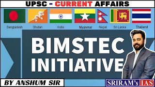 BIMSTEC  UPSC Current Affairs  International Relations  UPSC MAINS 2024 [upl. by Jehanna]