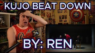 HE SHOULDNT HAVE POKED THE BEAR Blind reaction to Ren  Kujo Beat Down [upl. by Ecaj440]