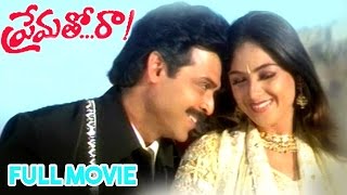 Prematho Raa Telugu Full Movie  Venkatesh Simran [upl. by Giefer]