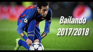 Neymar Jr  Bailando  Goals amp Skills  Ready for 20172018  HD [upl. by Gus786]