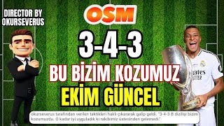 OSM 2024 EKİM GÜNCEL 343 RAKİBİ EZEN TAKTİK  ONLINE SOCCER MANAGER NEW TACTIC [upl. by Senn]