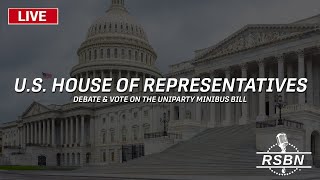 LIVE REPLAY US House of Representatives Vote on Uniparty Minibus Bill  32224 [upl. by Irved275]