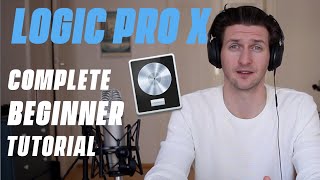 Logic Pro X Tutorial  Everything You Need To Know For Beginners [upl. by Essirahc]