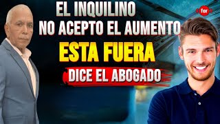 EL INQUILINO QUE NO ACEPTA EL AUMENTO ESTARÁ FUERA DICE EL ABOGADO Y EXPLICA [upl. by Nal]