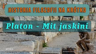 Historia Filozofii Na Krótko  Odcinek 26  Platon część 4  Mit Jaskini [upl. by Odell]