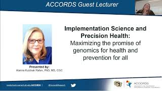 Implementation Science and Precision Health Alanna Kulchak Rahm PhD MS CGC [upl. by Acinomal]