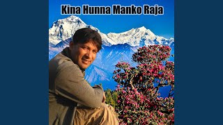 Kina Hunna Manko Rajai [upl. by Lotsirb821]