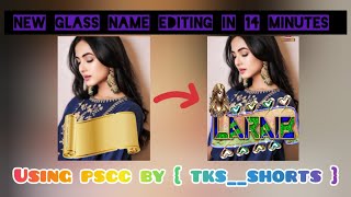 New Glass Font Name Editing In 14 Minutes Using PSCC tksshorts [upl. by Napas]