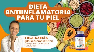 🟠 ALIMENTACIÓN ANTIINFLAMATORIA para PSORIASIS y DERMATITIS 🥦 Con lolaDermonutricion [upl. by Chaunce]