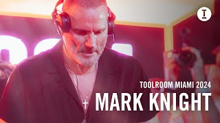 Mark Knight  Live at Toolroom Miami 2024 HouseTech House [upl. by Laenahtan]