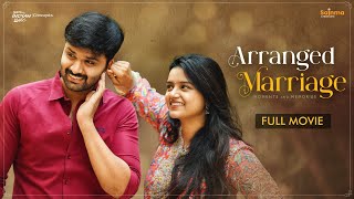 Arranged Marriage  Telugu Full Movie 2022  Sainma Creations  South Indian Logic [upl. by Aerbas]