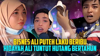 BISNES ALI PUTEH MAJU BAYAR HUTANG DULU  HIDAYAH ALI [upl. by Nek]